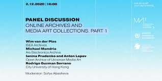 PANEL DISCUSSION «ONLINE ARCHIVES AND COLLECTIONS OF MEDIA ART»