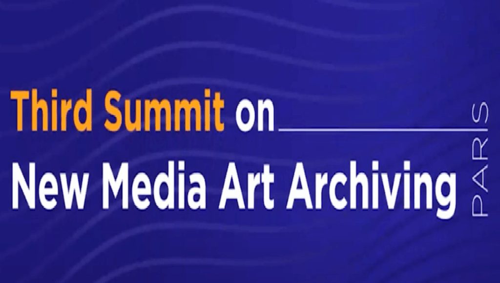 3rd SUMMIT ON NEW MEDIA ART ARCHIVING